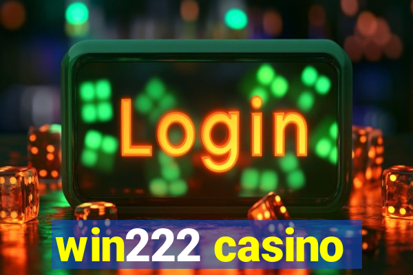 win222 casino